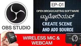 OBS STUDIO TUTORIAL. EP-01 CREATE SCENES ADD SOURCES.  #OBSEpisode1 #obstutorialforBeginners