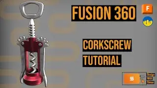 Fusion 360 Tutorial: Corkscrew