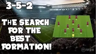 3-5-2 FORMATION REVIEW! FIFA 18 ULTIMATE TEAM! - The Search For The Best Formation!