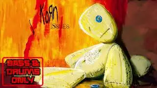 KoRn - Make Me Bad - Bass and Drums Only (Studio Version)