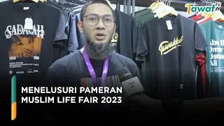 Menelusuri Pameran Muslim Life Fair Jakarta 2023
