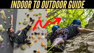 Getting Into Rock Climbing Guide For Beginners | Indoor To Outdoor