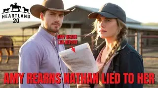 &ldquo;Heartland Season 20: Nathan&rsquo;s SHOCKING Betrayal Breaks Amy&rsquo;s Heart Forever!&rdquo;