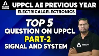 UPPCL AE 2021 | Electrical & Electronics | Signal & System | Top 5 Questions On UPPCL #2