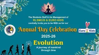 Annual Day Celebration 2025-26 | Evolution &ndash; Journey of Mankind #rlsmcis & Euro Kids, Basti (Teaser)