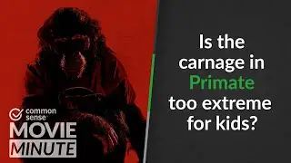 Is the carnage in Primate too extreme for kids? | Common Sense Movie Minute