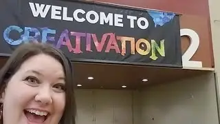Creativation 2019 Day 1 Set Up Part 1