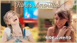 Flores Amarillas - Floricienta y Margarita (fan edit)
