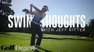 Swing Thoughts With Jeff Ritter: Look Great. Feel Great. Play Great. | Presented by IZOD