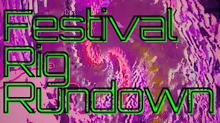 Festival Rig Rundown - How does the collective creation of visuals work?