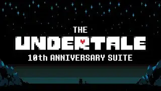 The UNDERTALE 10th Anniversary Suite (featuring 50+ Composers)