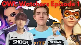 OWL Watchers Episode 1: 'Shocking' Events, London Spitfire World Supremacy and Meta Madness!