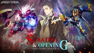 Iron Saga - Main Story Chapter 44 PV: Strategy & Opening