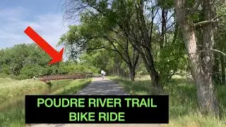 POUDRE RIVER TRAIL BIKE RIDE - Greeley, Co.