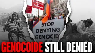 Why the Armenian Genocide Is Still Politically Denied Today