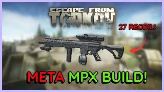 The Ultimate META MPX Build in Escape From Tarkov