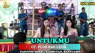 UNTUKMU DUA AIKON OT PLUS KAK LEHA SHOW DS TANJUNG MERBU BANYUASIN INDONESIA