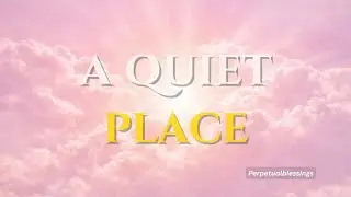 A Quiet Place With You | Peaceful Worship Lyric & Instrumental (Isaiah 26:3)