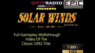 Solar Winds: The Escape Complete PC Story NO COMMENTARY [WFTPRadio Gamer]
