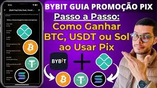 BYBIT TUTORIAL PROMOCAO PIX - PASSO A PASSO p/ GANHAR GRATIS BTC USDT ou SOLANA com BYBIT PAY
