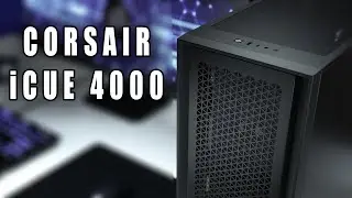 Corsair iCUE 4000D AirFlow - nowa seria obud&oacute;w - test premierowy