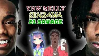 {REMIX} An Abomination - Senzawa, YNW Melly, & 21 Savage.