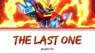 [แปลไทย] The Last One (Gundam Build Fighters TRY OST) - ฺBACK-ON [KAN/ROM/TH]
