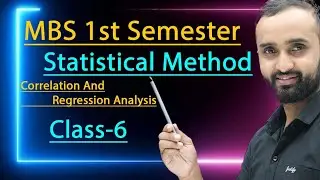 Correlation and Regression analysis||MBS 1st semester|| statistical method|| class-6