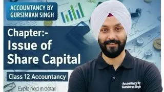 L-4 Issue of Share Capital | Class 12th Accountancy (9th Jan 2026)