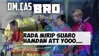 OM.CASBRO #hamdanATT #orkespalembang 