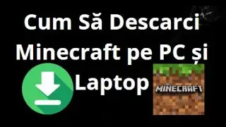 Cum Să Descarci Minecraft pe PC și Laptop &ndash; Ghid Complet