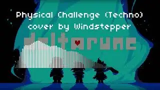 DELTARUNE - Physical Challenge - Techno Remix