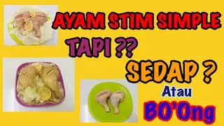 AYAM STIM MUDAH || SIMPLE CHICKEN STEAM