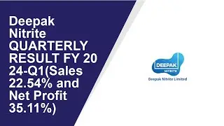 Deepak Nitrite Consolidated Quarterly Result | Q1 Result 2024 | Deepak Nitrite latest news