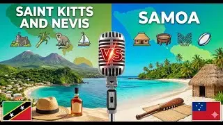 Saint Kitts and Nevis vs Samoa: The Caribbean vs The South Pacific