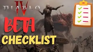 Список дел для открытого бета-тестирования Diablo 4! 5 лучших советов для лучшего опыта бета-тестирования!