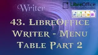 Learning LibreOffice 43 LibreOffice Writer Menu Table Part 2