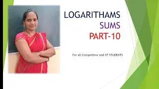 #maths #PART-10||LOGARITHAMS ||SUMS ||IIT students ||competitive exams @maths guru 6th to 10th @