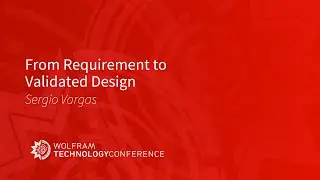 From Requirement to Validated Design