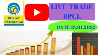 LIVE INTRADAY || PRICE ACTION WITH VOLUME BASED TRADING | BPCL || Date: 13/01/2022.