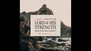 Seek His Face Always: A Meditation on 1 Chronicles 16:11 (NIV)