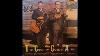 1968 Country Gospel Aires Bluegrass Zeke Hoskins Richard Lewis Vinyl LP Record