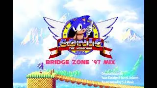 Sonic The Hedgehog - Bridge Zone '97 Mix