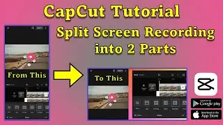 How to Split Screen Recording in 2 Parts  | CapCut Tutorial | Android or iPhone