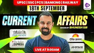 18th Sept 2025 Current Affairs | Current Affairs Today | The Hindu Analysis by Bhunesh Sir