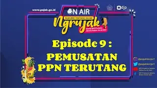 Ngrujak Episode 9 : Pemusatan Tempat PPN Terutang