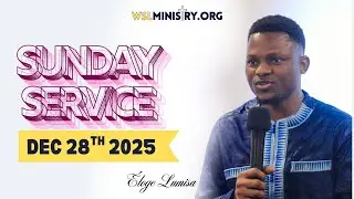 WSL Ministry Toronto | Sunday Service with &Eacute;loge Lumisa | Dec 28th 2025