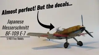 Almost perfect! but  the decals... | 1/48 Finemolds BF-109 E-7  Full build