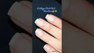 College Girl Nail Routine💅&hearts;️ | #shorts #nailart #nails #nailroutine #nailcare