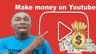 How to make money on Youtube in Ghana - Monetization Process 2023